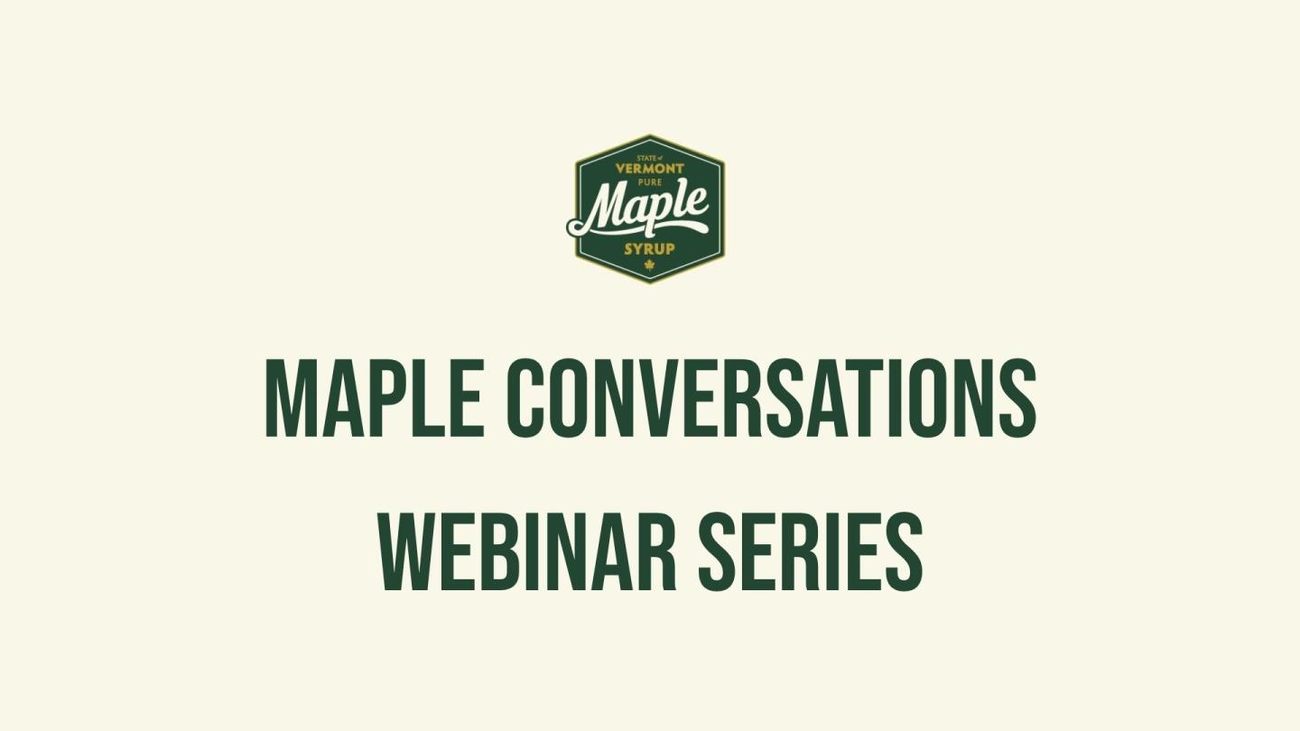 Maple Conversations Webinar Series logo on cream background.